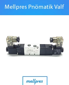 pnömatik valf çeşitleri mellpres